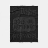 Day Drinking From A Mug, Sarcastic Funny Quotes  Fleece Deken (Voorkant)