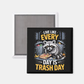 Day Is Trash Day Raccoon Lover Trashed Racoon Anim Magneet (Voorkant / Achterkant)