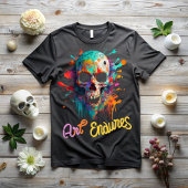 Day of the dead, art endures t-shirt