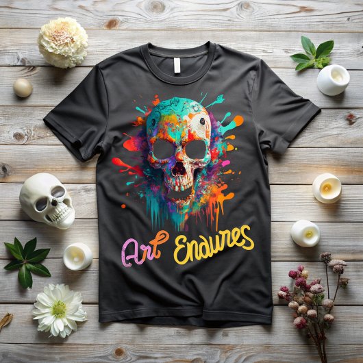 Day of the dead, art endures t-shirt