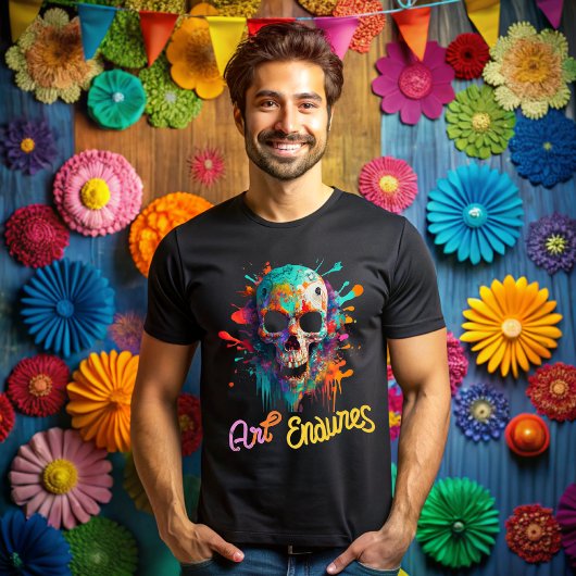 Day of the dead, art endures t-shirt