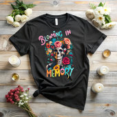 Day of the dead, Blooming in memory T-shirt