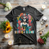 Day of the dead, Secrets of elegance T-shirt
