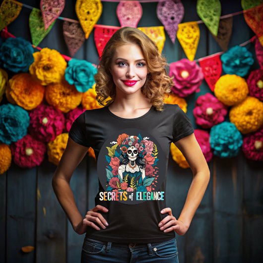 Day of the dead, Secrets of elegance T-shirt