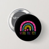Day Rock The Test Teacher Testing Day Rainbow Teac Ronde Button 5,7 Cm (Voorkant /achterkant)