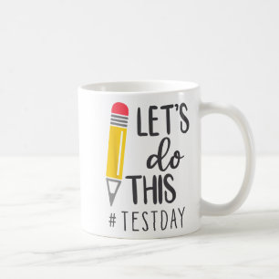 Day Teacher Laat Deze Test Dag State Testen Te Koffiemok
