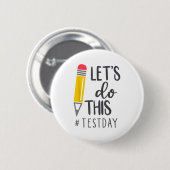 Day Teacher Laat Deze Test Dag State Testen Te Ronde Button 5,7 Cm (Voorkant /achterkant)