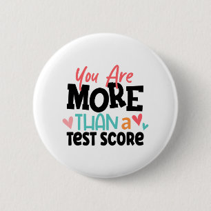 Day Teacher Shirt Je bent meer dan een test score  Ronde Button 5,7 Cm