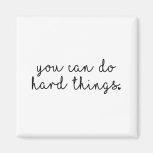 Day Teacher Shirt Je kunt Harde Dingen Vrouwen Kin Magneet