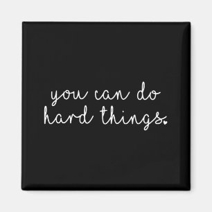 Day Teacher Shirt Je kunt Harde Dingen Vrouwen Kin Magneet