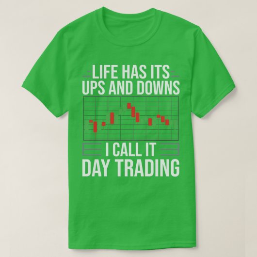 Day Trader Beginner Stock Forex T-shirt (Design voorkant)