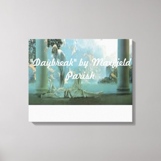 "Daybreak" van Maxfield parish verpakt canvas (Voorkant)