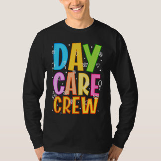 Daycare Crew Daycare Provider Daycare Teacher Pres T-shirt