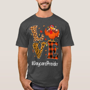 Daycare Provider Love Thanksgiving Leopard Turkey T-shirt