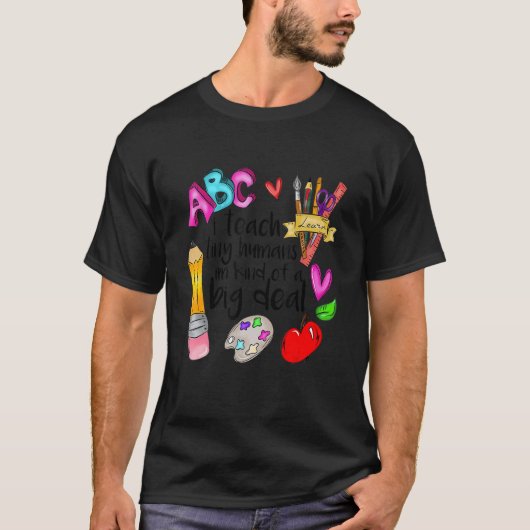 Daycare Teacher I Teach Tiny Humans I'm Kind Of Bi T-shirt (Voorkant)