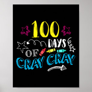 Days of Cray Cray - Leraar Student 100ste dagen va Poster