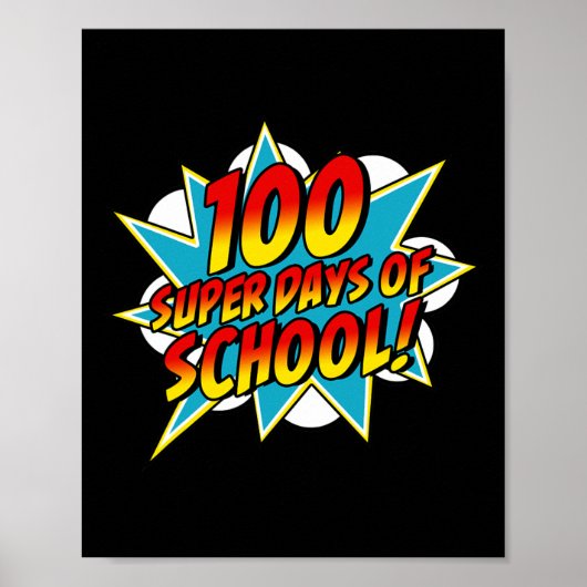 Days of School Happy 100th School Days Superheld T Poster (Voorkant)