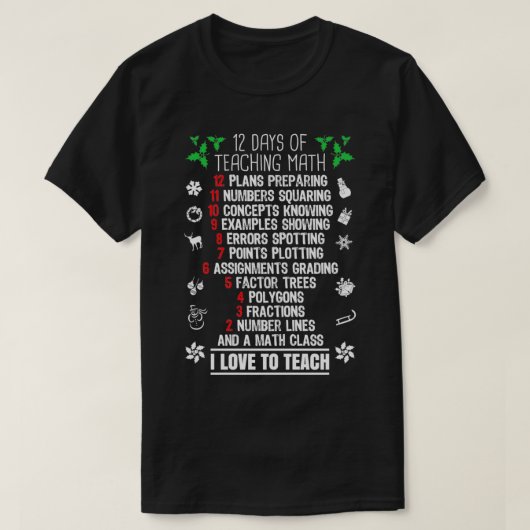 Days of Teaching Math XMas Christmas Gifts For T-shirt (Design voorkant)