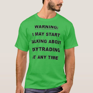 Daytrading Funny Daytrading GiftPresent 2 T-shirt