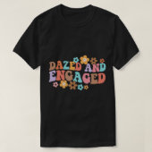 Dazed & Engaged Bride to be Groovy Retro Bachelore T-shirt (Design voorkant)