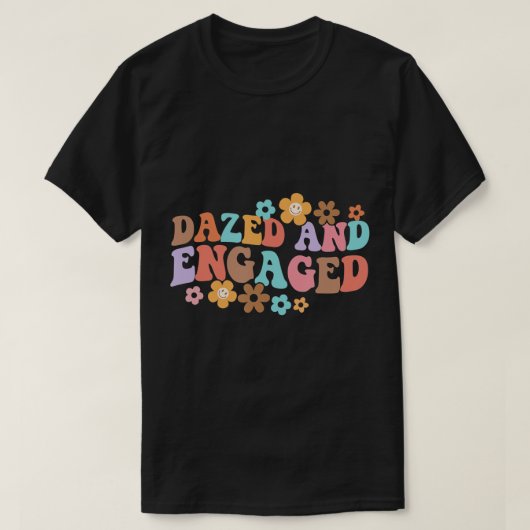 Dazed & Engaged Bride to be Groovy Retro Bachelore T-shirt (Design voorkant)