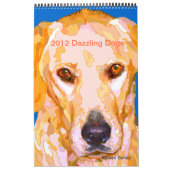 Dazzling Dogs Paintings 2012 Calendar Kalender (Hoes)