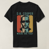 Db Cooper, waar ben jij Skyjacking Heist Hist uit  T-shirt (Design voorkant)