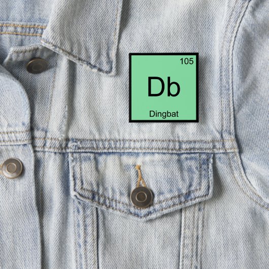 Db - Dingbat scheikunde elementsymbool grappige T- Vierkante Button 5,1 Cm (In situ)