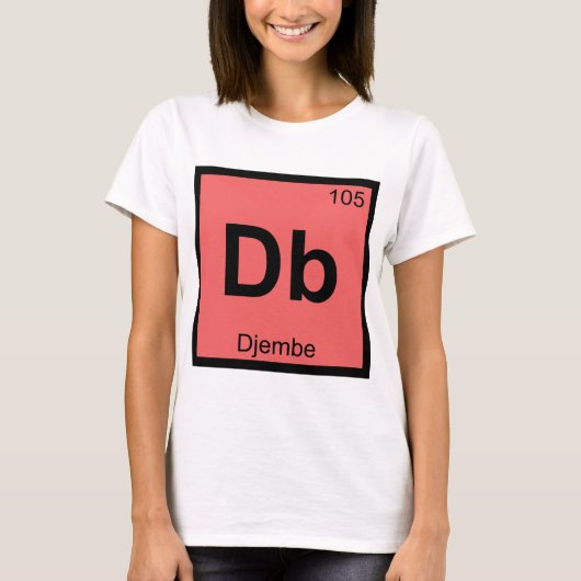 Db - Djembe Music Chemistry Periodic Table Symbol T-shirt (Voorkant)