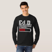 Ddd Doctor Of Education Ed D Doctorate of Educatio T-shirt (Voorkant volledig)