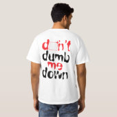 DDMD-Sparkles Don't Dumb Me Down T-shirt (Achterkant volledig)