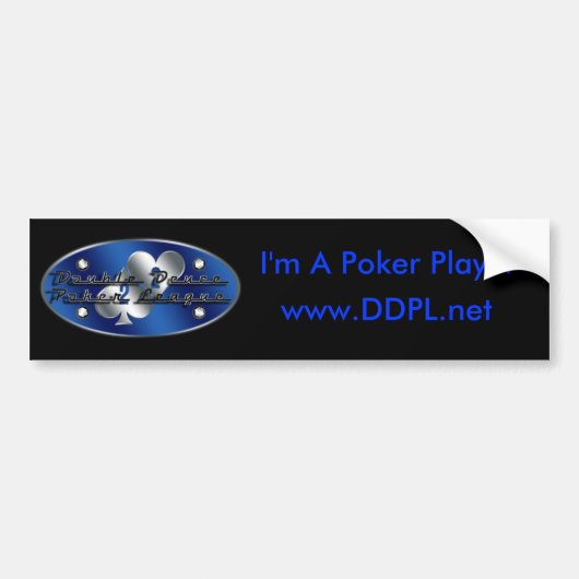 DDPL: Ik ben een poker Player Bumpersticker (Voorkant)