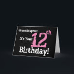 De 12e verjaardag van kleindochter, zwart, roze, w kaart<br><div class="desc">A black background featuring white and pink text,  on this fun,  birthday greeting for a granddaughter. My Funny Mind Greetings.</div>