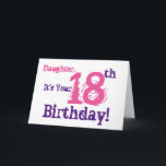 De 18e verjaardagsgroet van de dochter in paarse,  kaart<br><div class="desc">Een witte achtergrond met paarse en roze tekst,  op deze leuke,  verjaardagsgroet voor een dochter. Mijn grappige gedachten groeten.</div>