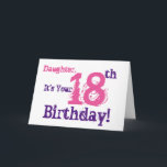 De 18e verjaardagsgroet van de dochter in paarse,  kaart<br><div class="desc">Een witte achtergrond met paarse en roze tekst,  op deze leuke,  verjaardagsgroet voor een dochter. Mijn grappige gedachten groeten.</div>
