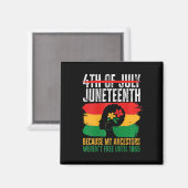 De 19e Afro-Amerikaan is mijn Onafhankelijkheidsda Magneet (Voorkant / Achterkant)