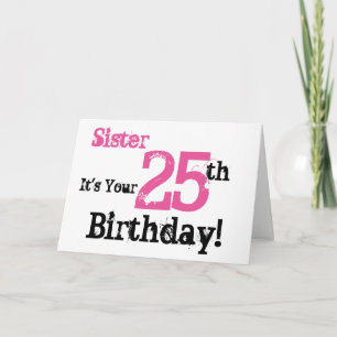 De 25ste verjaardag van de zus in het zwart, roze. kaart