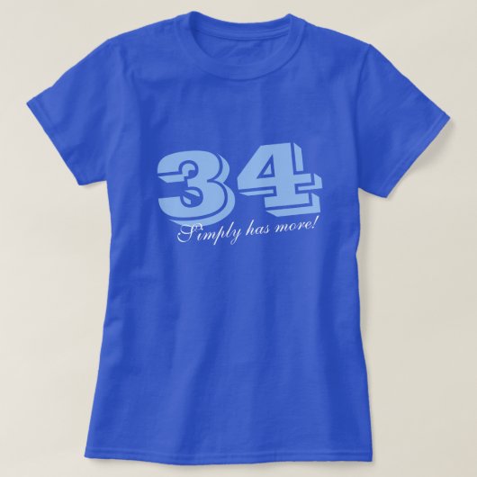 De 34 simpelweg heeft meer t-shirt (Design voorkant)