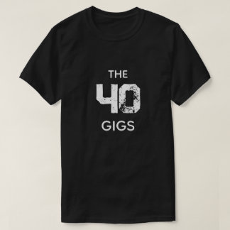 DE 40 GIGS T-SHIRT