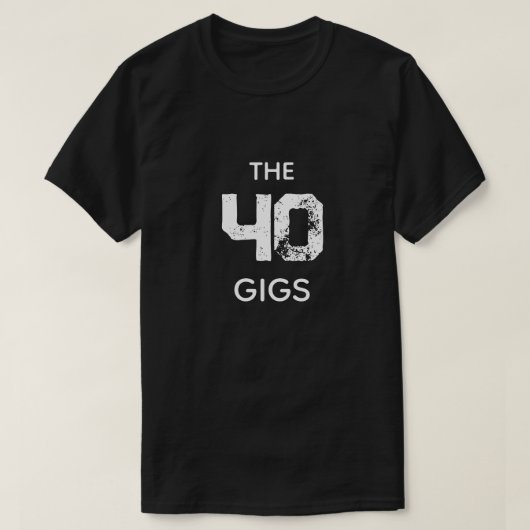 DE 40 GIGS T-SHIRT (Design voorkant)