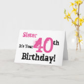 De 40ste verjaardag van de zus in zwart, roze. kaart (Gele Bloem)