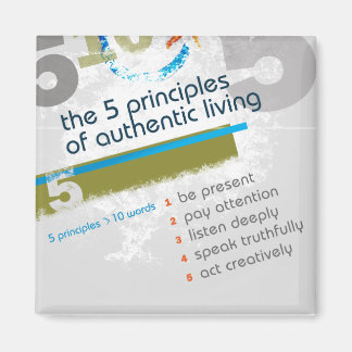 De 5 principes van Authentic Living - magneet