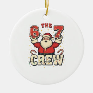 De 6 7 Crew Grappige Kerstman Kerstmis Meme Keramisch Ornament