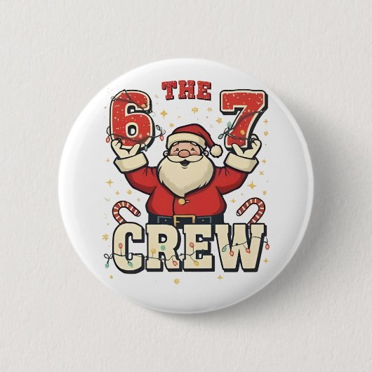 De 6 7 Crew Grappige Kerstman Kerstmis Meme Ronde Button 5,7 Cm (Voorkant)