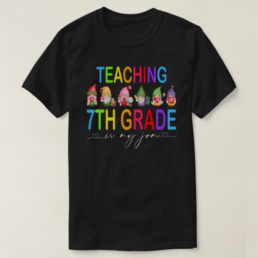 De 7de graad van het onderwijs is mijn Jam leraar T-shirt (Design voorkant)