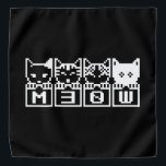 DE 8-BITS CATS M30W BANDANA<br><div class="desc">MEOW MEOW MEOW Wereldbol Trotters is gespecialiseerd in idiosyncratische beelden van rond het wereldbol. Hier vindt u unieke Wenskaarten, Briefkaarten, Posters, Muismatten en meer.</div>