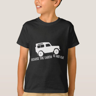De aarde heeft geen vlakke 4x4 Rover over het land T-shirt