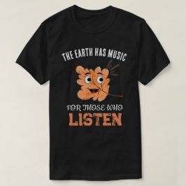 "De aarde heeft muziek" Lachende blad T-shirt