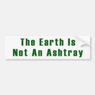 De aarde is geen Ashtray BumperSticker