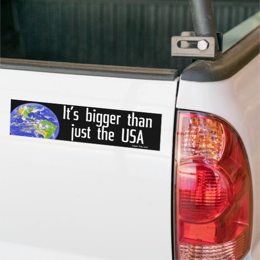 De aarde is groter dan alleen de VS Bumpersticker (Op Truck)